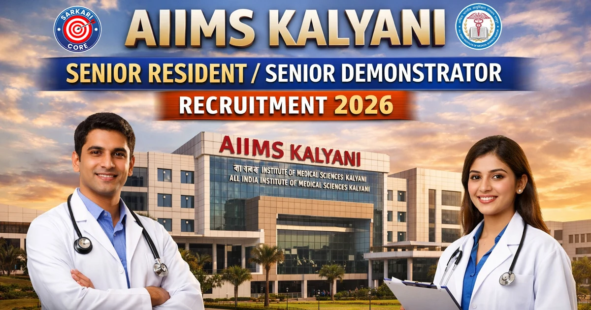 AIIMS Kalyani Senior Resident / Senior Demonstrator Recruitment 2026