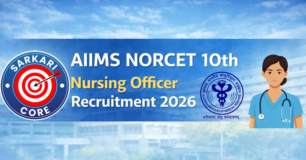 AIIMS NORCET 10th Nursing Officer Recruitment 2026