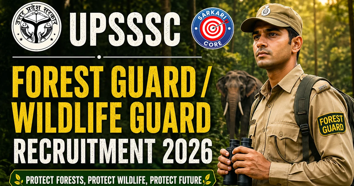 UPSSSC Forest Guard / Wildlife Guard Recruitment 2026
