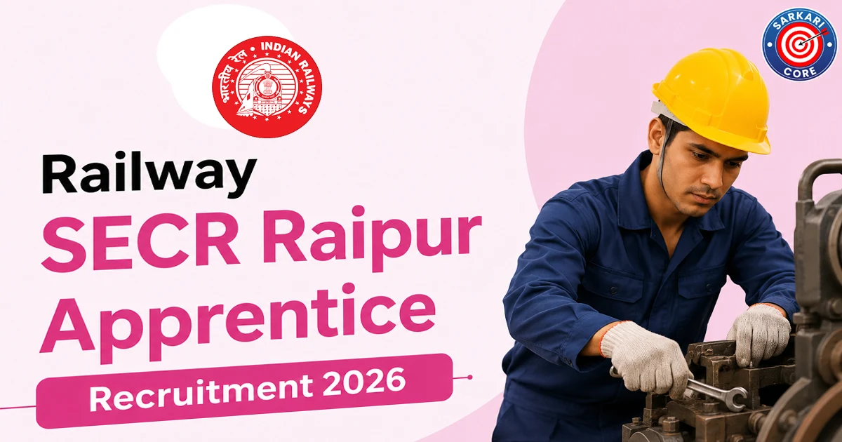 Railway SECR Raipur Apprentice Recruitment 2026