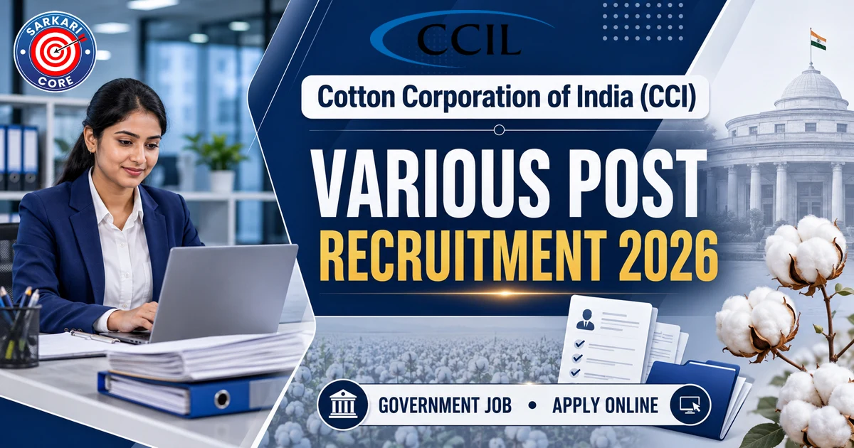 Cotton Corporation of India CCI Various Post Recruitment 2026