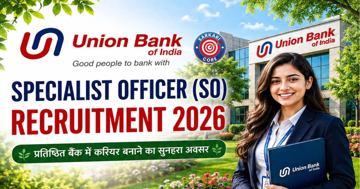 Union Bank Specialist Officer SO Recruitment 2026