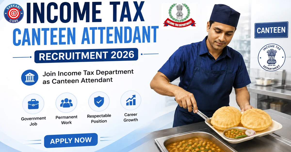 Income Tax Canteen Attendant Recruitment 2026