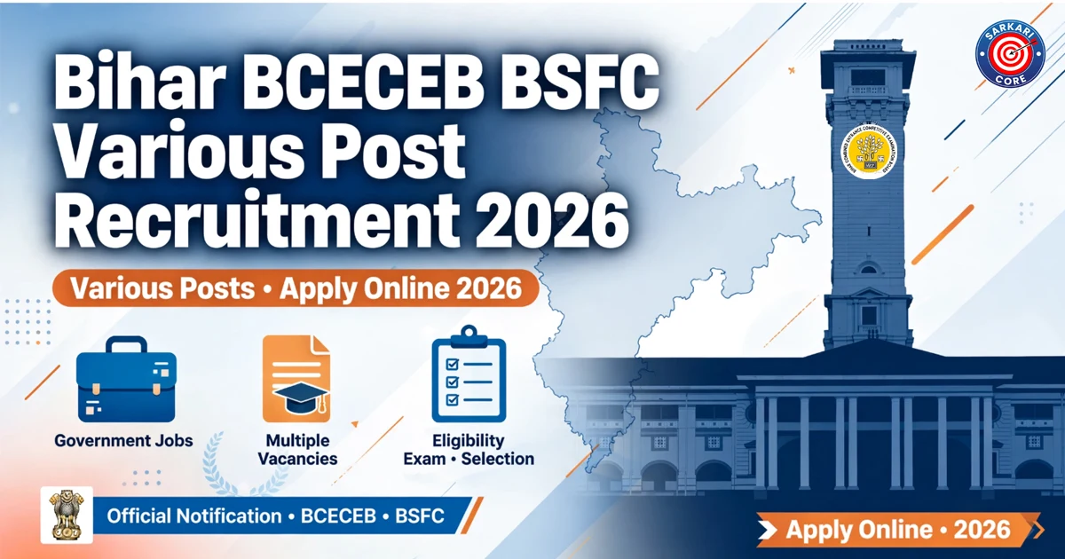 Bihar BCECEB BSFC Various Post Recruitment 2026